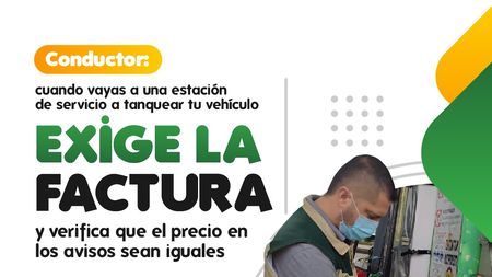 Banner informativo exija la factura cuanto tanques en una EDS.